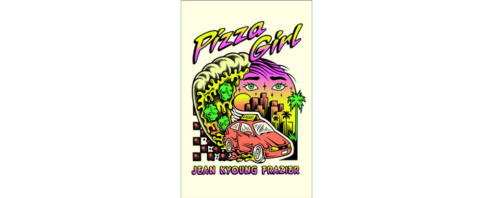 Book Review: "Pizza Girl" by Jean Kyoung Frazier